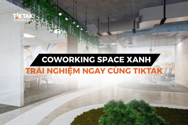 Coworking Space xanh