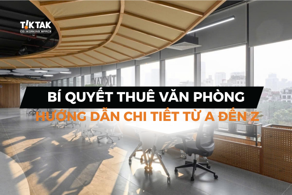 Bí quyết thuê văn phòng hiệu quả